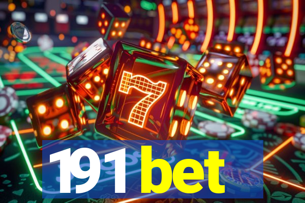 191 bet